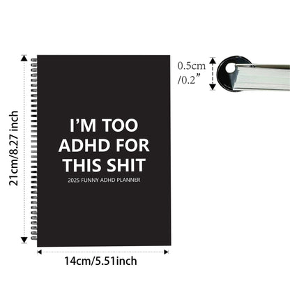 2025 I'm Too ADHD Planner